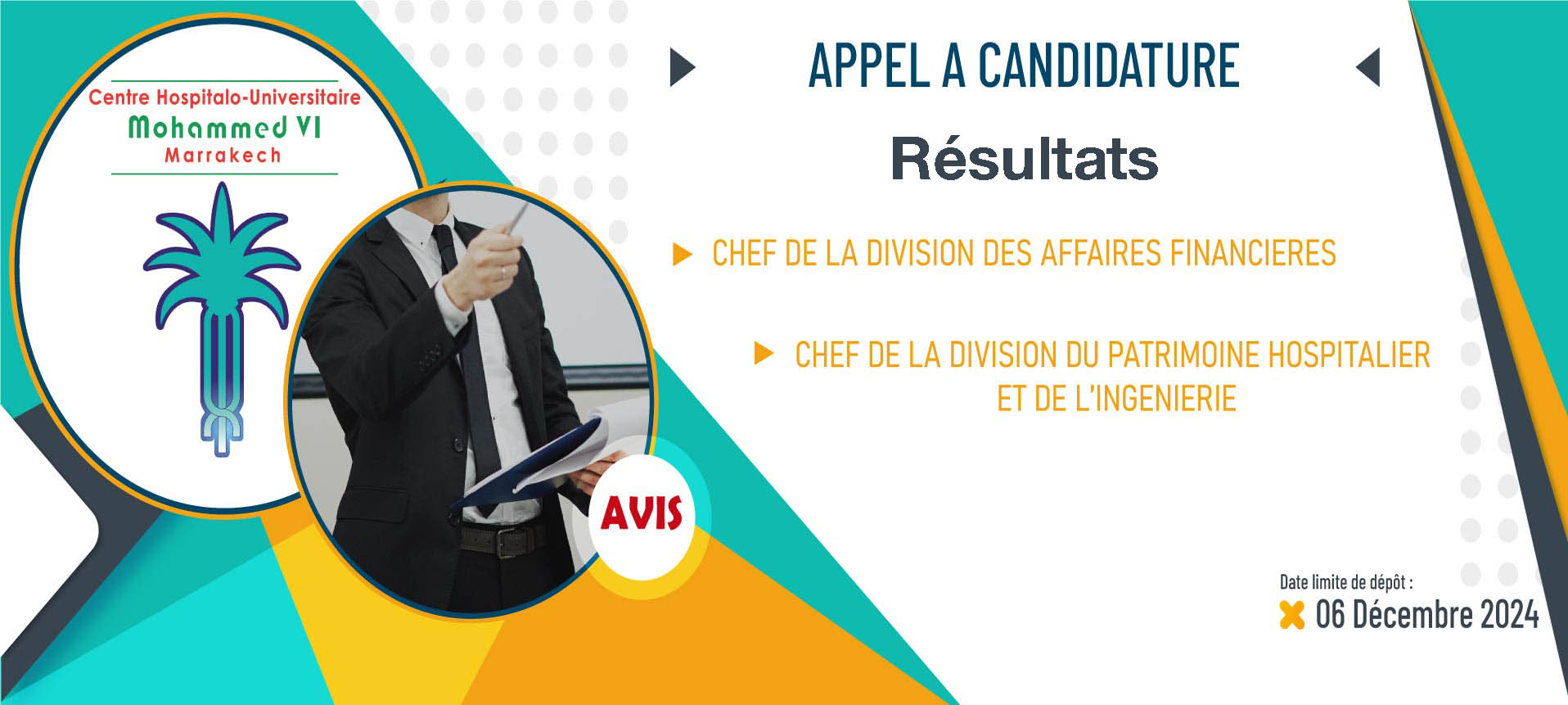 Résultats de l'appel à candidature pour occuper les postes des chefs des divisions à la direction générale du CHU Marrakech - 06 Décembre 2024